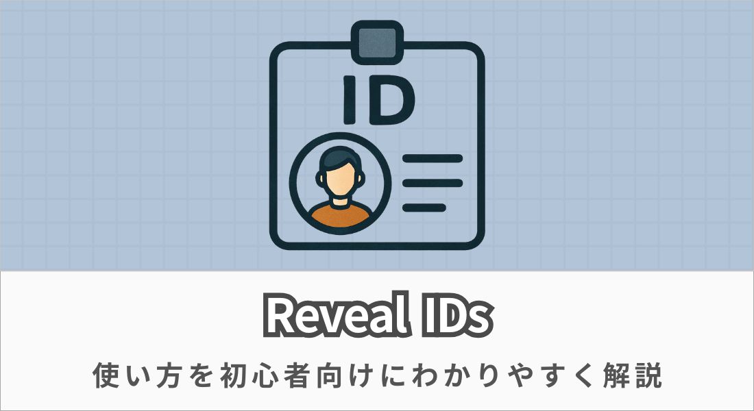 Reveal IDs